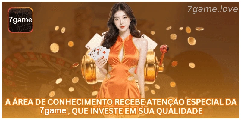 A área de conhecimento recebe atenção especial da 7GAME, que investe em sua qualidade.
