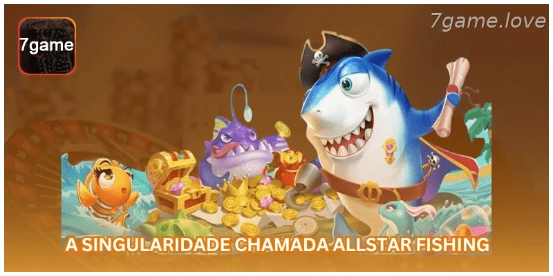 Destaques do jogo Allstar Fishing na 7GAME.