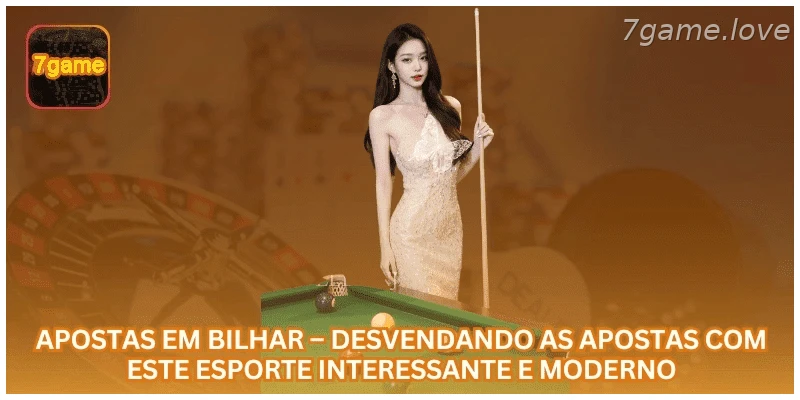 Apostas em Bilhar – Desvendando as Apostas com Este Esporte Interessante e Moderno.