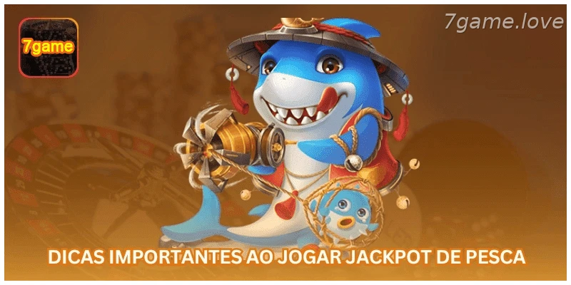 Dicas importantes para jogar jackpot de pesca com responsabilidade.
