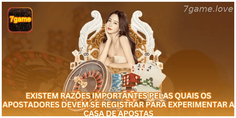Motivos para criar uma conta na plataforma 7GAME.