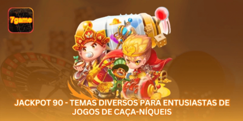 Jackpot 90 - Temas diversos para entusiastas de jogos de caça-níqueis