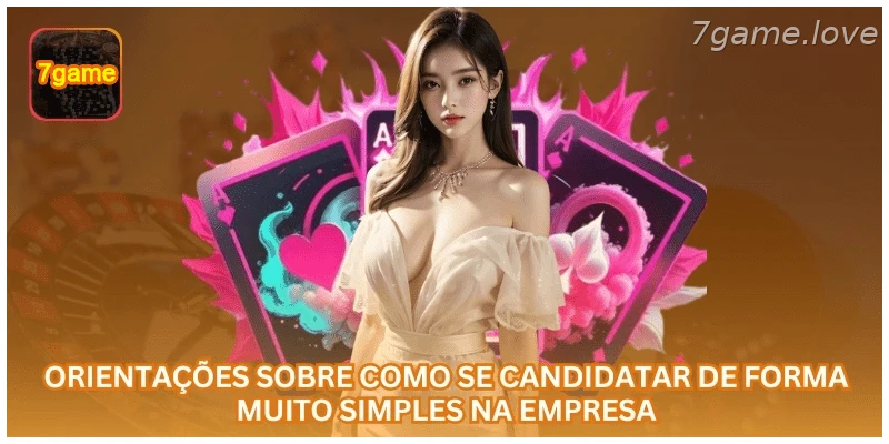 Orientações para se candidatar a vagas na 7GAME.