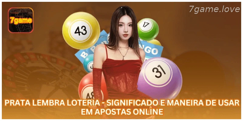 Prata lembra loteria - Significado e Maneira de Usar em Apostas Online.