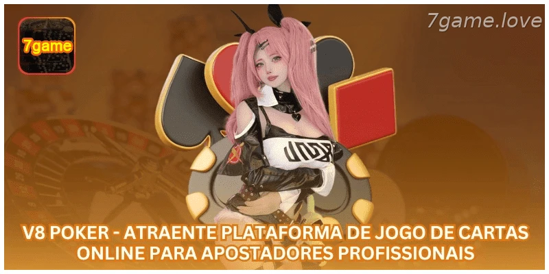 V8 Poker - Atraente Plataforma de Jogo de Cartas Online para Apostadores Profissionais.